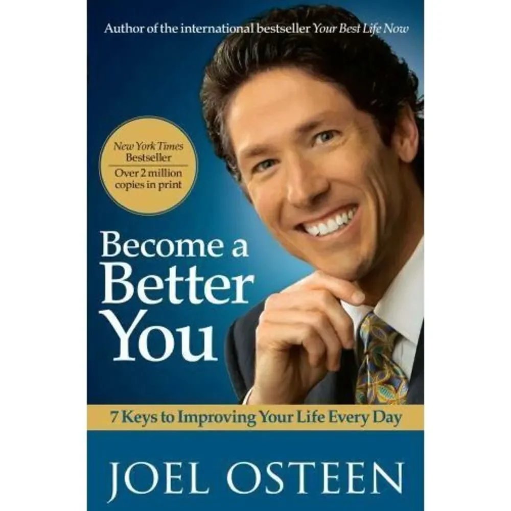 Become a Better You: 7‎ Keys to Improving Your Life Every Day